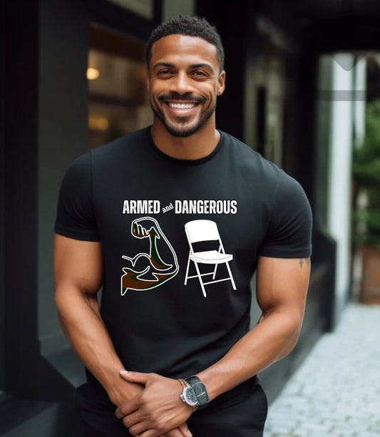 Armed and Dangerous (Custom Tee Order)